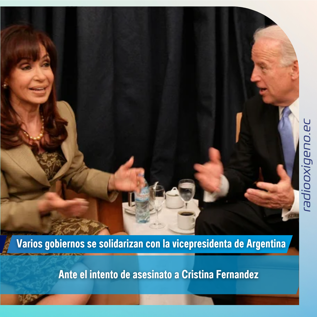 Varios gobiernos se solidarizan con la vicepresidenta de Argentina
