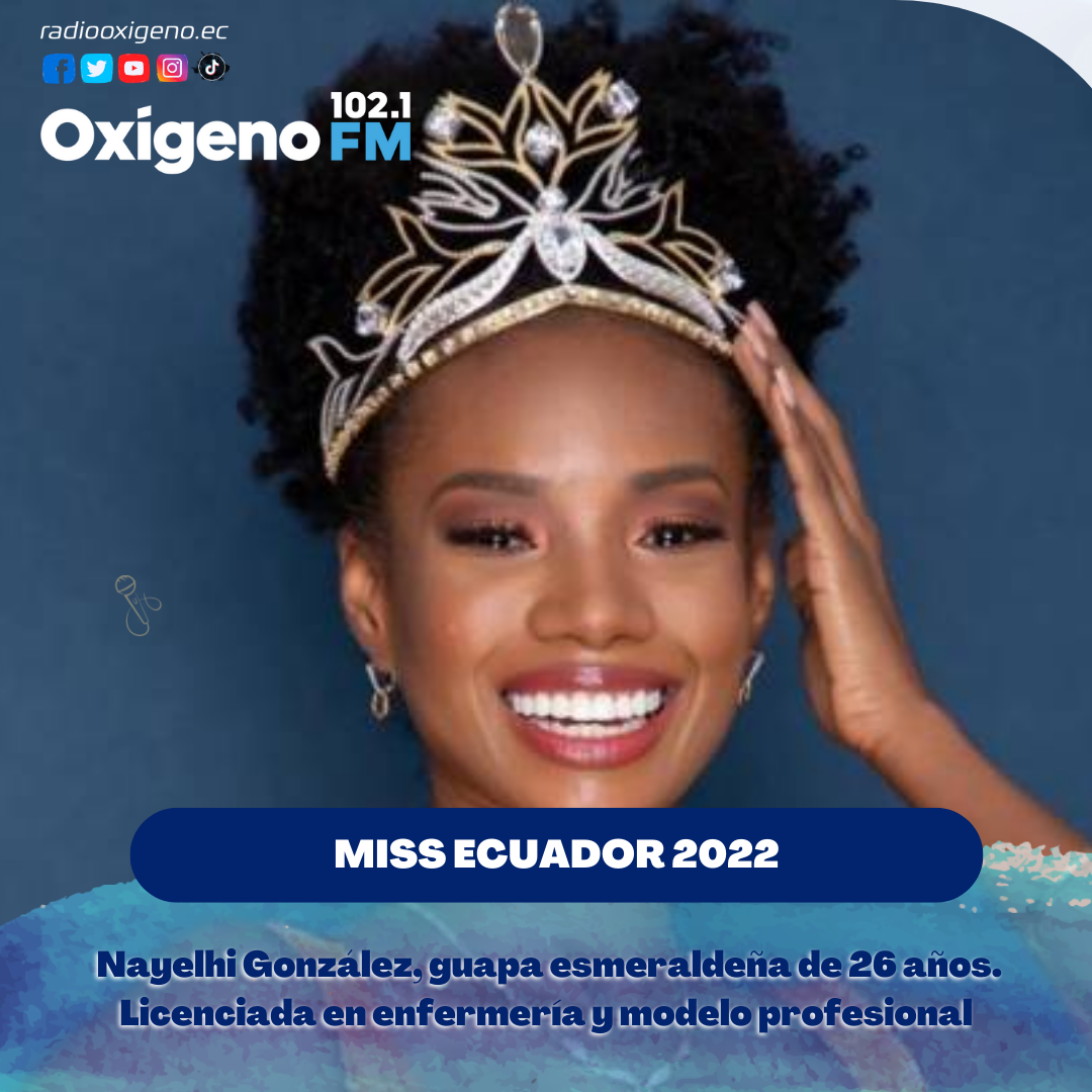 MISS ECUADOR 2022 Radio Oxígeno